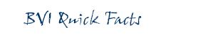 BVI Quick Facts